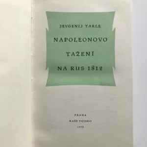 Napoleonovo tažení na Rus 1812, Jevgenij V. Tarle