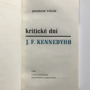 Kritické dni J. F. Kennedyho, Jindřich Volek