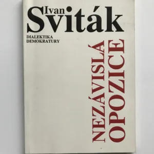 Nezávislá opozice (Dialektika demokratury), Ivan Sviták