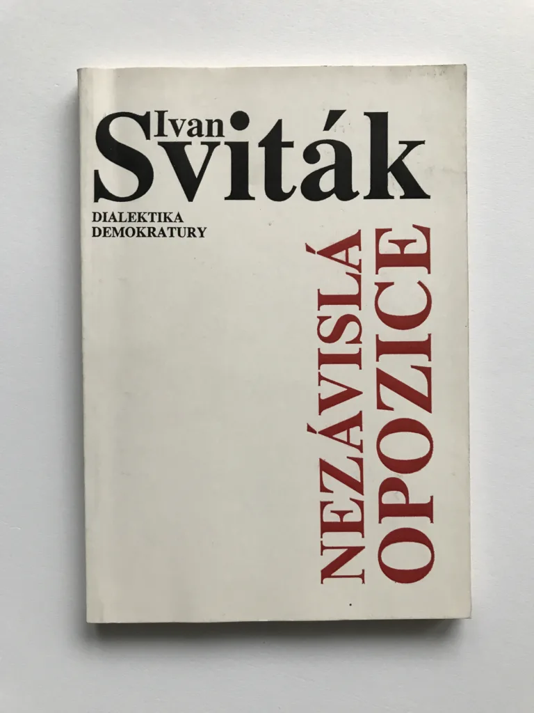 Nezávislá opozice (Dialektika demokratury), Ivan Sviták