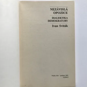 Nezávislá opozice (Dialektika demokratury), Ivan Sviták