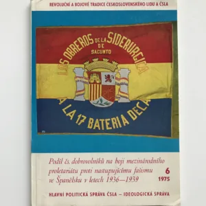 Podíl čs. dobrovolníků na boji mezinárodního proletariátu proti nastupujícímu fašismu ve Španělsku v letech 1936-1939