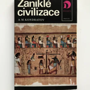 Zaniklé civilizace, A. M. Kondratov