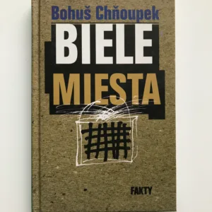 Biele miesta, Bohuš Chňoupek
