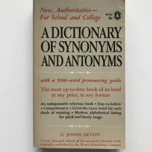 A Dictionary of Synonyms and Antonyms, Joseph Devlin, Jerome Fried