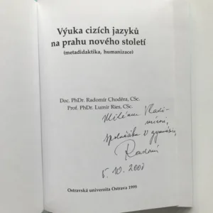 Výuka cizích jazyků na prahů nového století (podpis autora), Radomír Choděra, Lumír Ries