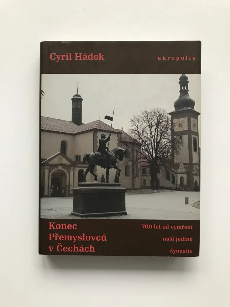 Konec Přemyslovců v Čechách, Cyril Hádek