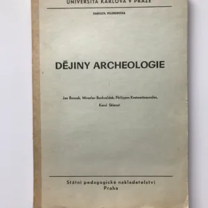 Dějiny archeologie, Jan Bouzek, Miroslav Buchvaldek, Philippos Kostomitsopoulos, Karel Sklenář