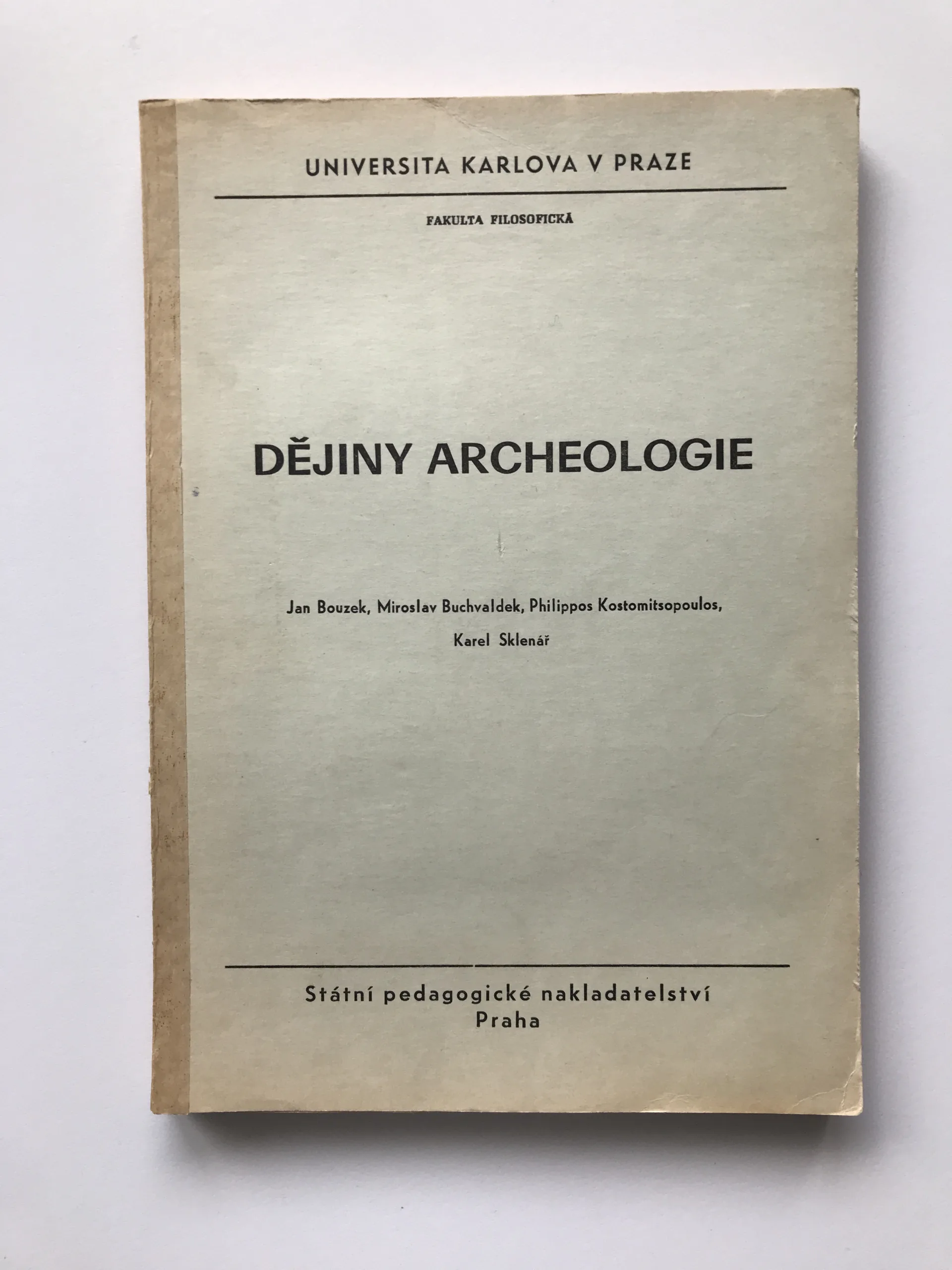 Dějiny archeologie, Jan Bouzek, Miroslav Buchvaldek, Philippos Kostomitsopoulos, Karel Sklenář