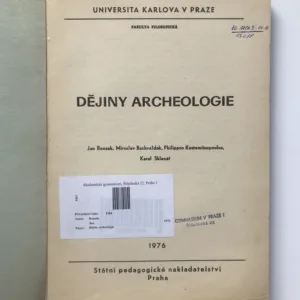 Dějiny archeologie, Jan Bouzek, Miroslav Buchvaldek, Philippos Kostomitsopoulos, Karel Sklenář