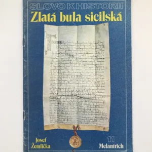 Zlatá bula sicilská, Josef Žemlička