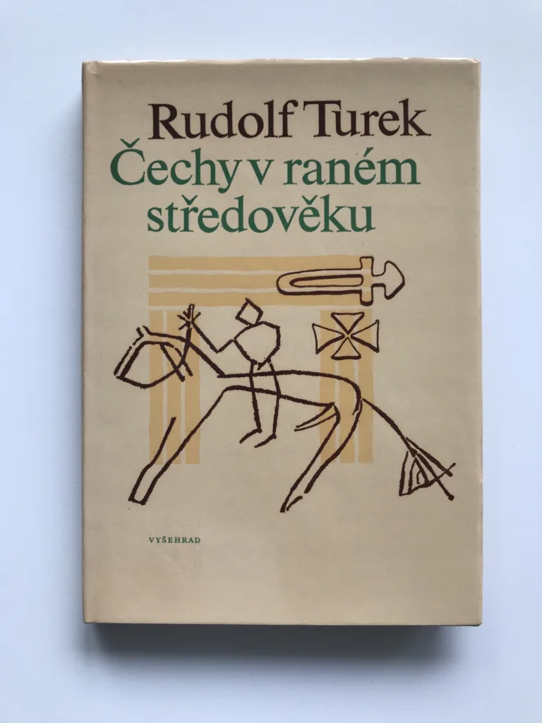Čechy v raném středověku, Rudolf Turek