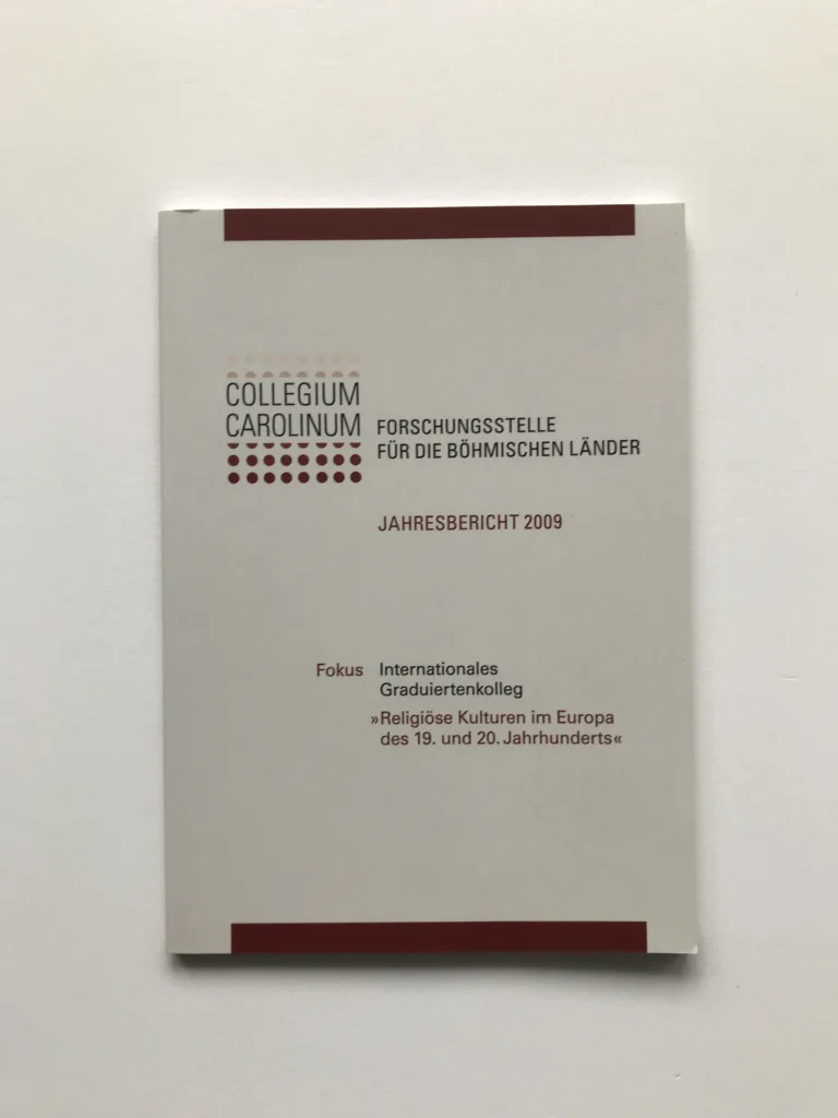 Collegium Carolinum. Forschungsstelle für die Böhmischen Länder. Jahresbericht 2009