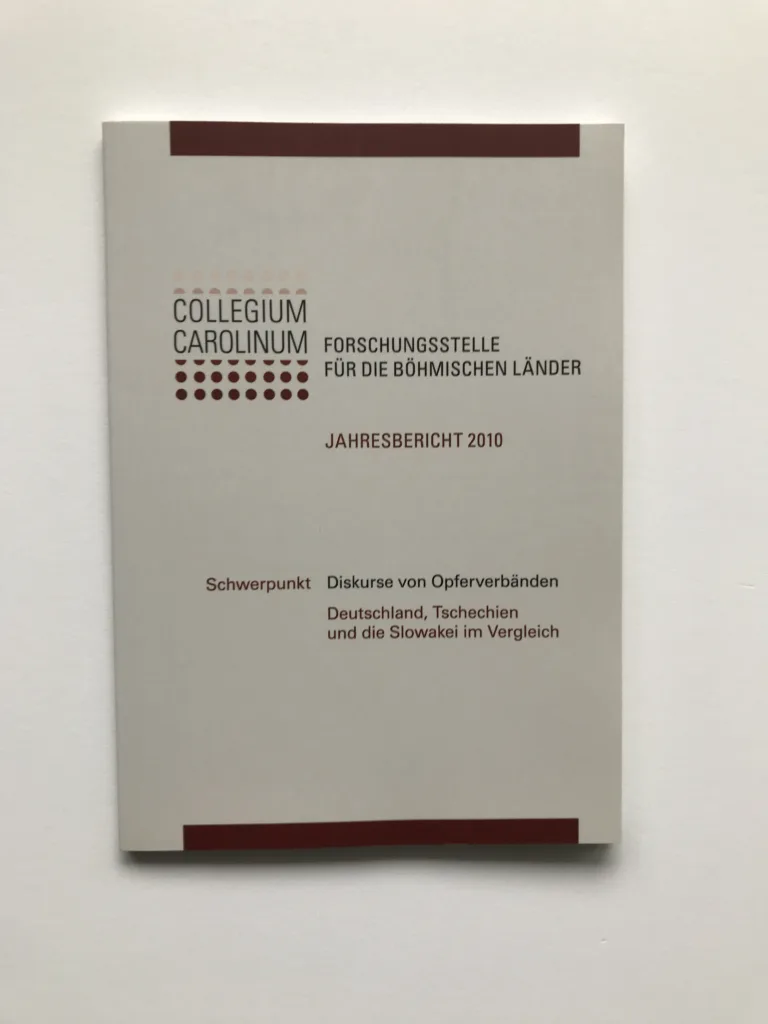 Collegium Carolinum. Forschungsstelle für die Böhmischen Länder. Jahresbericht 2010