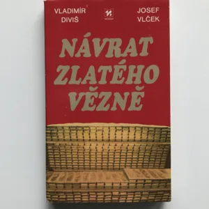 Návrat zlatého vězně (Historie čs. měnového zlata 1938-1982), Vladimír Diviš, Josef Vlček
