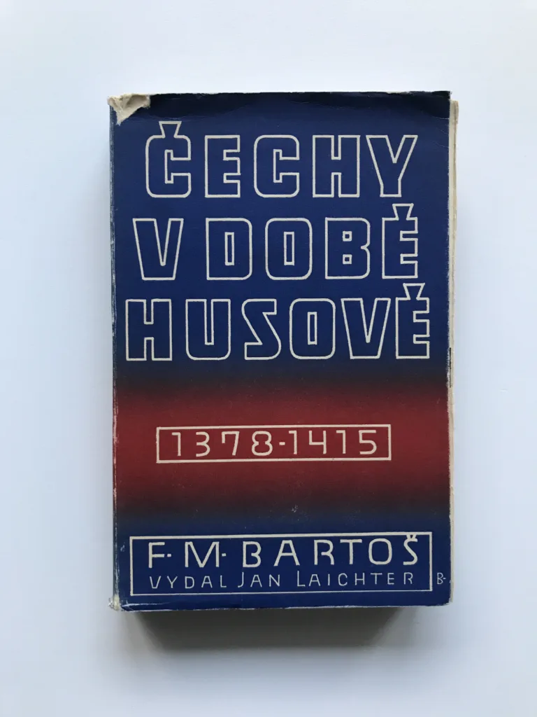 Čechy v době Husově (1378-1415), František Michálek Bartoš