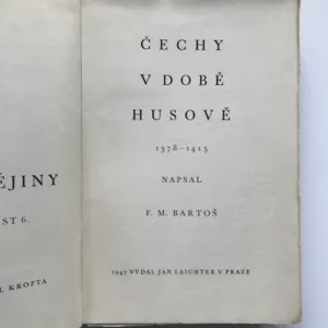 Čechy v době Husově (1378-1415), František Michálek Bartoš