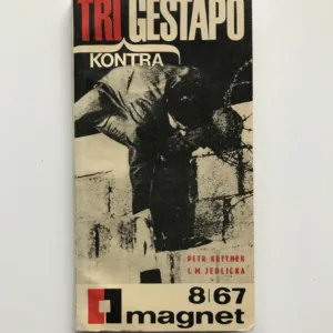 Tři kontra gestapo, Petr Kettner, I. M. Jedlička