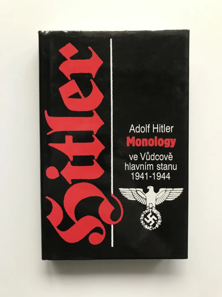 Monology ve Vůdcově hlavním stanu 1941-1944, Adolf Hitler