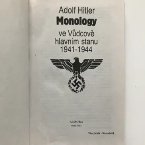 Monology ve Vůdcově hlavním stanu 1941-1944, Adolf Hitler