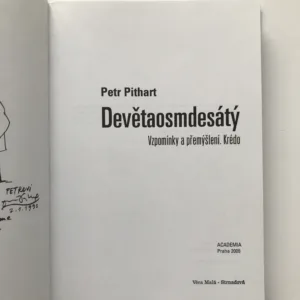 Devětaosmdesátý (Vzpomínky a přemýšlení. Krédo), Petr Pithart