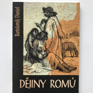 Dějiny Romů (Vybrané kapitoly z dějin Romů v západní Evropě, v Českých zemích a na Slovensku), Bartoloměj Daniel