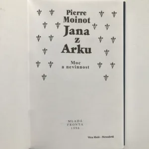 Jana z Arku (Moc a nevinnost), Pierre Moinot