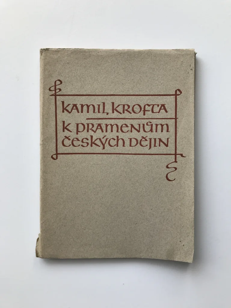 K pramenům českých dějin, Kamil Krofta