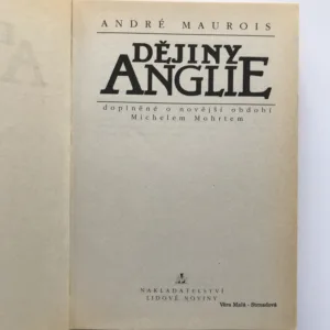 Dějiny Anglie (doplněné o novější období Michelem Mohrtem), André Maurois