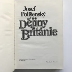 Dějiny Británie, Josef Polišenský