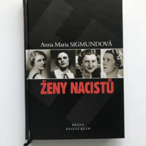 Ženy nacistů, Anna Maria Sigmundová
