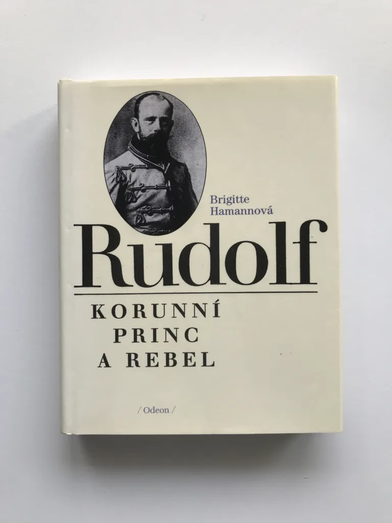 Rudolf, korunní princ a rebel, Brigitte Hamannová