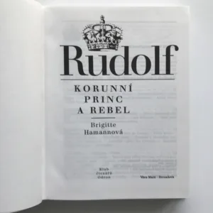 Rudolf, korunní princ a rebel, Brigitte Hamannová
