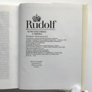 Rudolf, korunní princ a rebel, Brigitte Hamannová