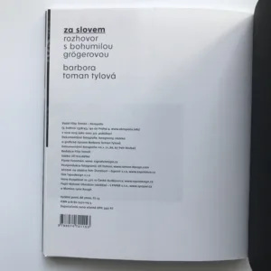Za slovem (Rozhovor s Bohumilou Grögerovou), Barbora Toman Tylová