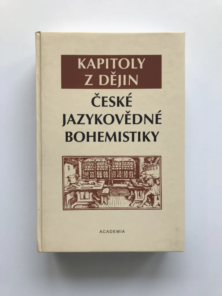 Kapitoly z dějin české jazykovědné bohemistiky, Jana Pleskalová, Marie Krčmová, Radoslav Večerka, Petr Karlík