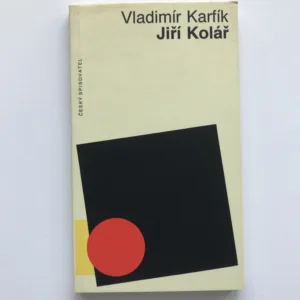 Jiří Kolář, Vladimír Karfík