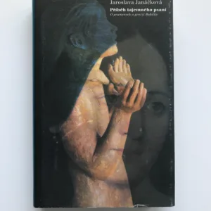 Příběh tajemného psaní (O pramenech a genezi Babičky), Jaroslava Janáčková