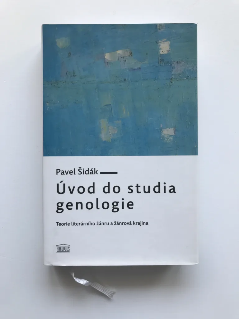 Úvod do studia genologie (Teorie literárního žánru a žánrová krajina), Pavel Šidák