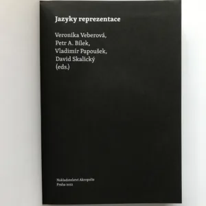 Jazyky reprezentace, Veronika Veberová, Petr A. Bílek, Vladimír Papoušek, David Skalický