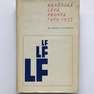 Brněnská levá fronta 1929-1933, Miloslav Laichman