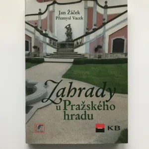Zahrady u Pražského hradu, Jan Žáček, Přemysl Vacek