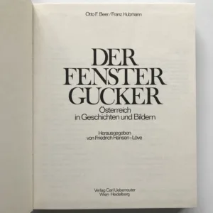 Der Fenster Gucker (Österreich in Geschichten und Bildern), Otto F. Beer, Franz Hubmann