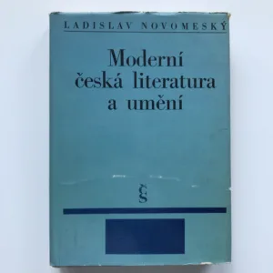 Moderní česká literatura a umění (Výbor z kritik, článků a projevů), Ladislav Novomeský