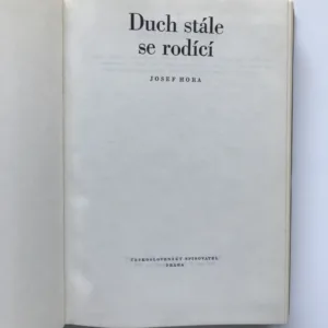 Duch stále se rodící, Josef Hora