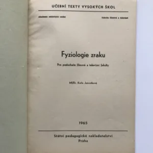 Fyziologie zraku (Pro posluchače filmové a televizní fakulty), Karla Janoušková