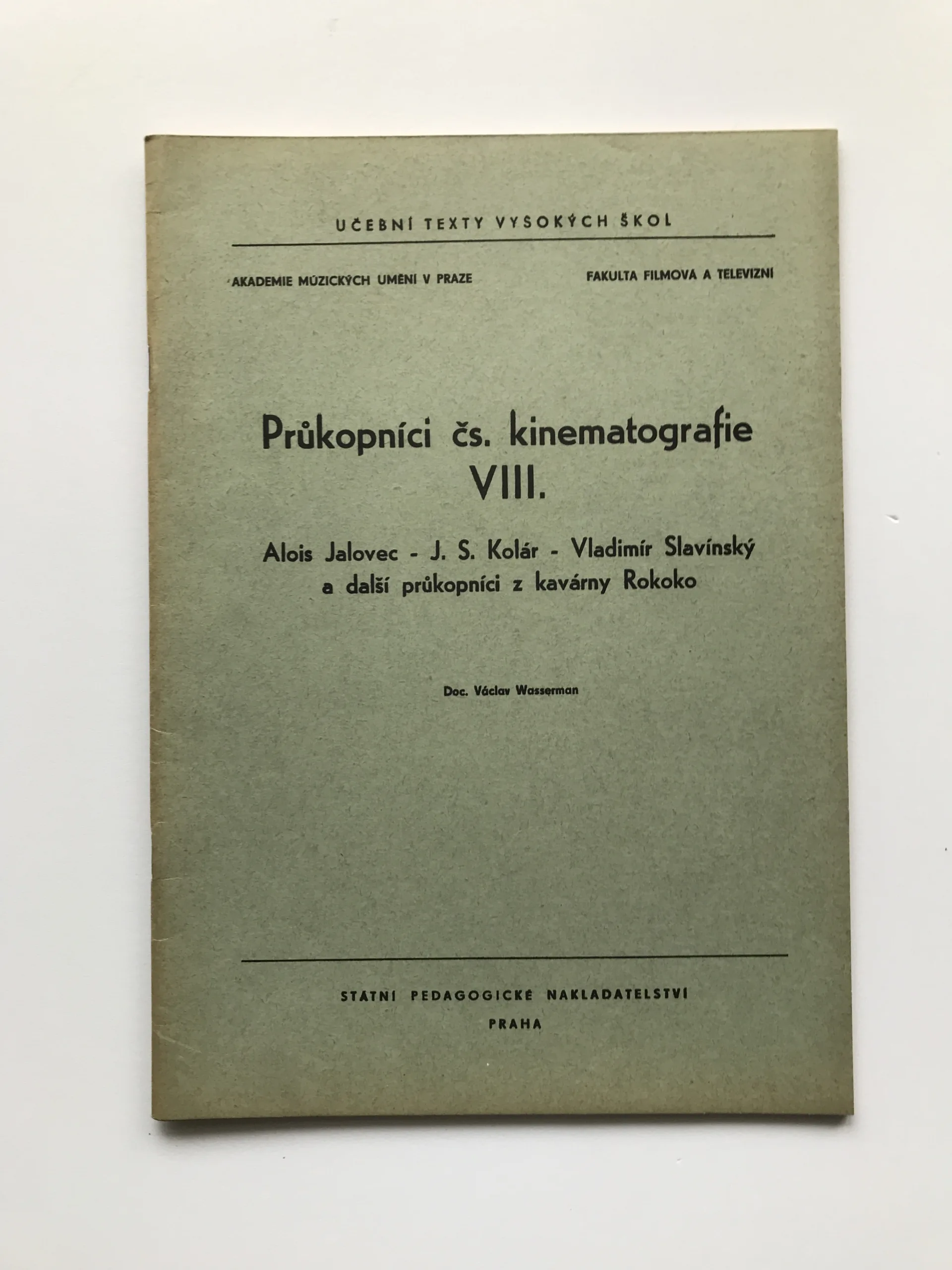 Průkopníci čs. kinematografie VIII. (Alois Jalovec, J. S. Kolár, Vladimír Slavínský a další průkopníci z kavárny Rokoko), Václav Wasserman