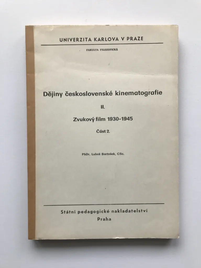 Dějiny československé kinematografie II. (Zvukový film 1930-1945, část 2), Luboš Bartošek