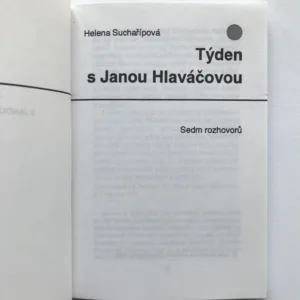 Týden s Janou Hlaváčovou (Sedm rozhovorů), Helena Suchařípová