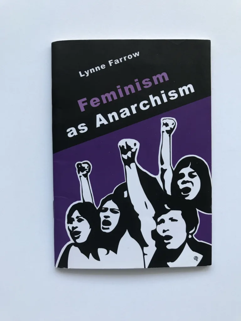 Feminism as Anarchism, Lynne Farrow